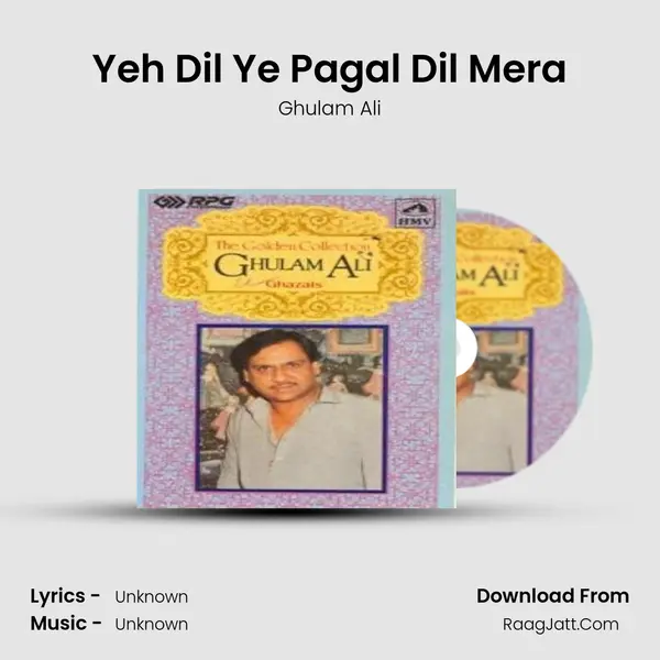 Yeh Dil Ye Pagal Dil Mera MP3 Song by Ghulam Ali Cover