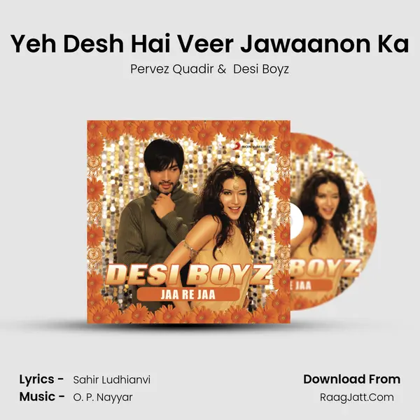 Yeh Desh Hai Veer Jawaanon Ka MP3 Song by Pervez Quadir Cover