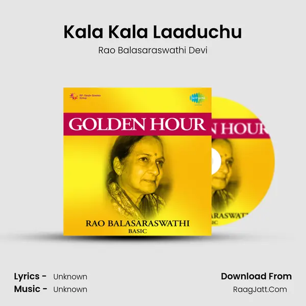 Kala Kala Laaduchu MP3 Song by Rao Balasaraswathi Devi Cover
