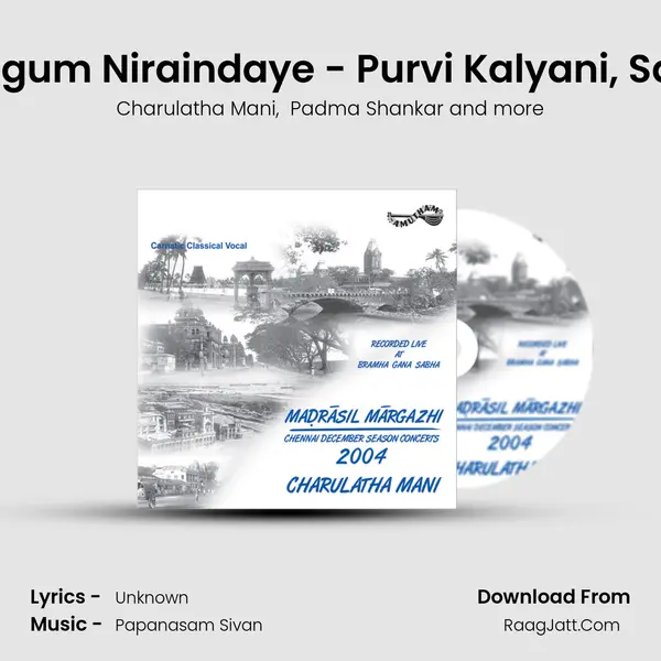 Virutham Followed By Engum Niraindaye - Purvi Kalyani, Sahana, Sindhubhairavi -  MP3 Song by Charulatha Mani Cover