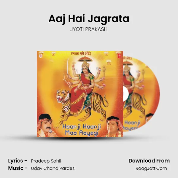 Aaj Hai Jagrata MP3 Song by JYOTI PRAKASH Cover