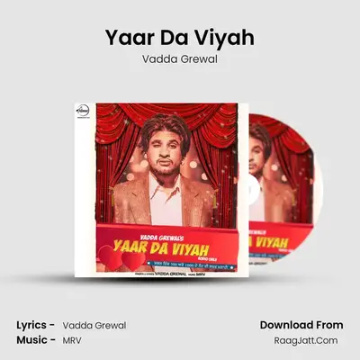 Yaar Da Viyah MP3 Song by Vadda Grewal Cover