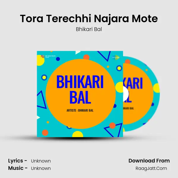 Tora Terechhi Najara Mote MP3 Song by Bhikari Bal Cover
