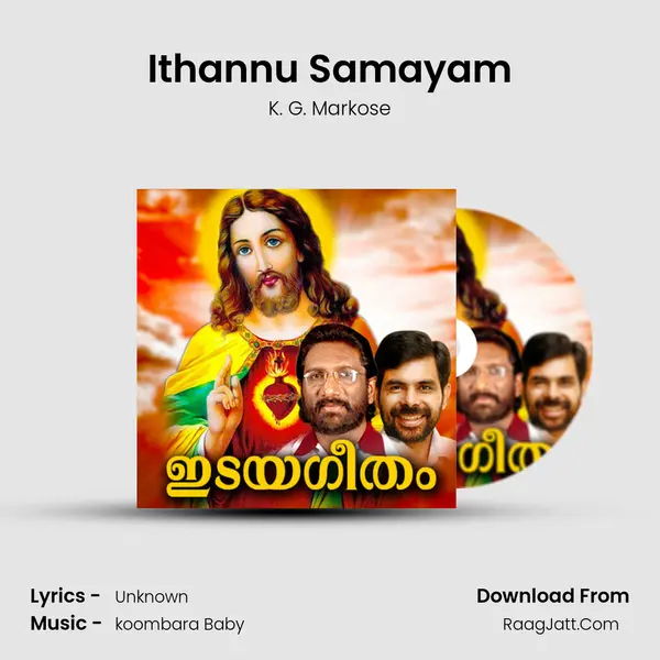 Ithannu Samayam MP3 Song by K. G. Markose Cover