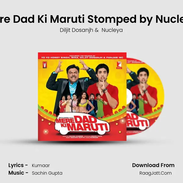 Mere Dad Ki Maruti Stomped by Nucleya MP3 Song by Diljit Dosanjh Cover