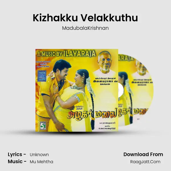 Kizhakku Velakkuthu MP3 Song by MadubalaKrishnan Cover