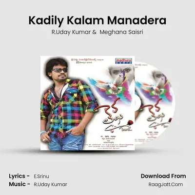 Kadily Kalam Manadera mp3 song