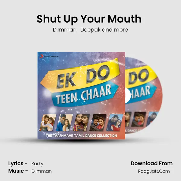 Shut Up Your Mouth (From 