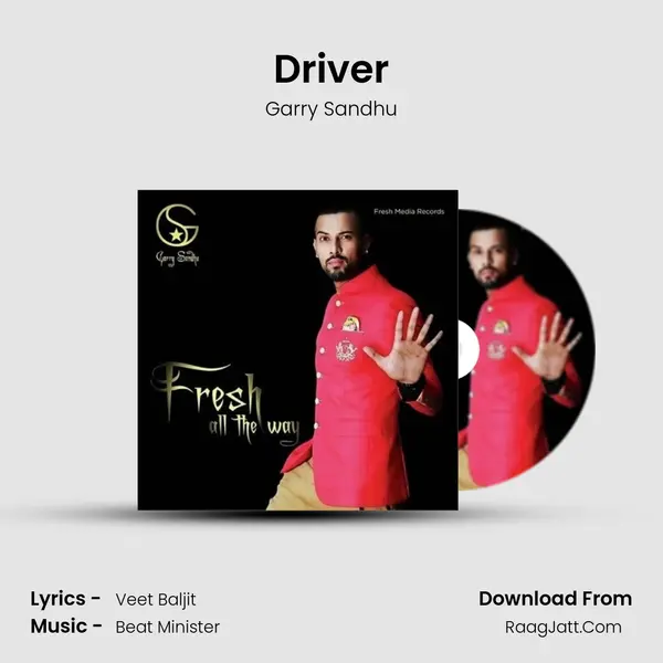 Driver MP3 Song by Garry Sandhu Cover