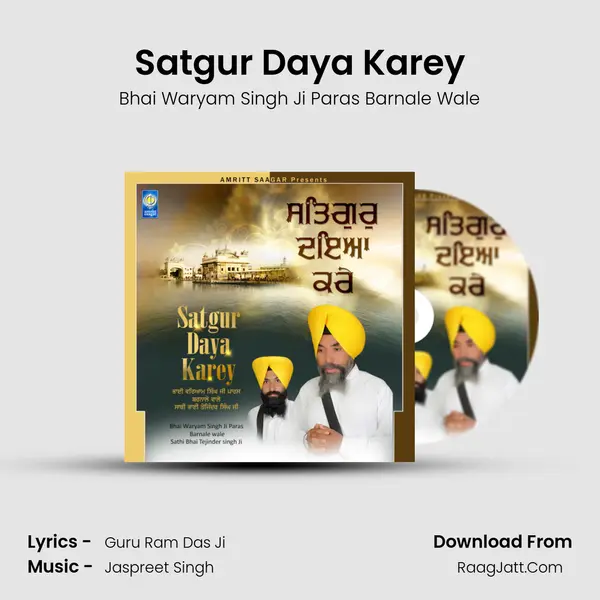 Satgur Daya Karey MP3 Song by Bhai Waryam Singh Ji Paras Barnale Wale Cover