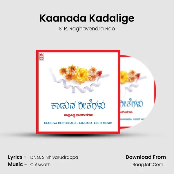 Kaanada Kadalige MP3 Song by S. R. Raghavendra Rao Cover