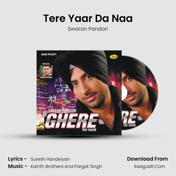 Tere Yaar Da Naa MP3 Song by Swaran Pandori Cover