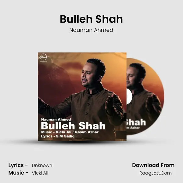 Bulleh Shah - Nauman Ahmed