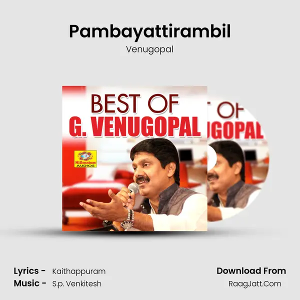 Pambayattirambil MP3 Song by Venugopal Cover