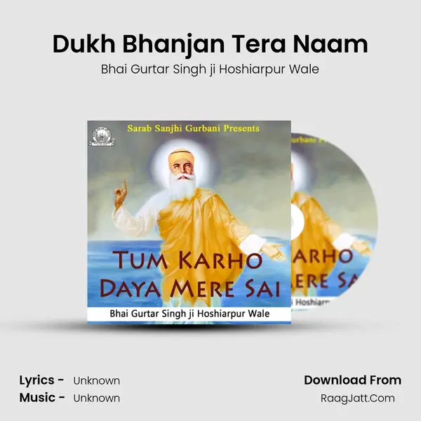 Dukh Bhanjan Tera Naam MP3 Song by Bhai Gurtar Singh ji Hoshiarpur Wale Cover
