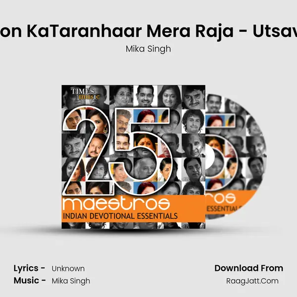 Bhakton KaTaranhaar Mera Raja - Utsav Geet MP3 Song by Mika Singh Cover