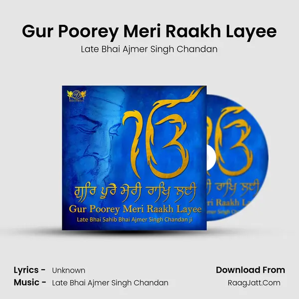 Gur Poorey Meri Raakh Layee MP3 Song by Late Bhai Ajmer Singh Chandan Cover