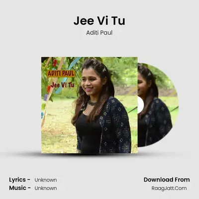 Jee Vi Tu - Single - Aditi Paul