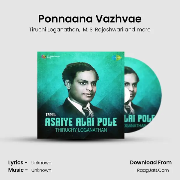 Ponnaana Vazhvae MP3 Song by Tiruchi Loganathan Cover