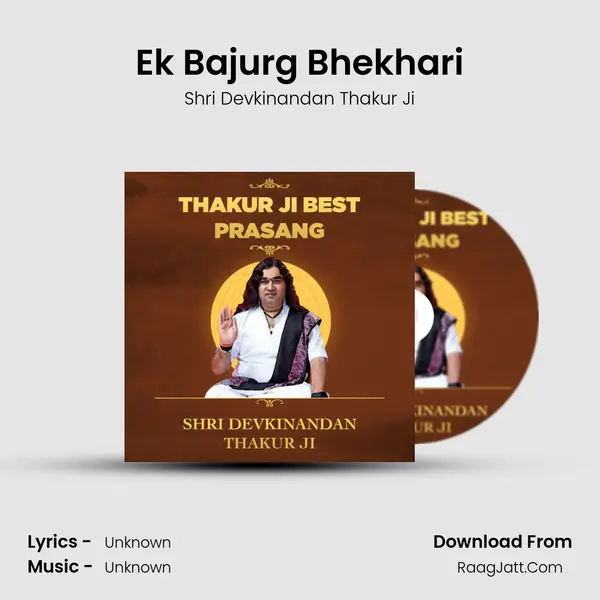Ek Bajurg Bhekhari MP3 Song by Shri Devkinandan Thakur Ji Cover