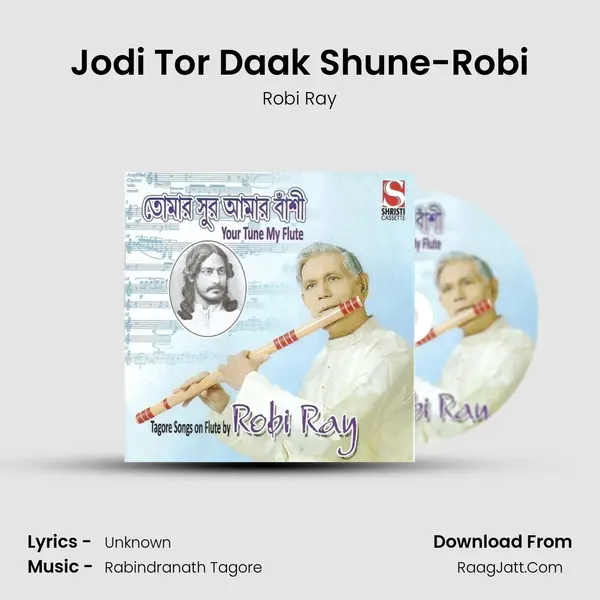 Jodi Tor Daak Shune-Robi MP3 Song by Robi Ray Cover