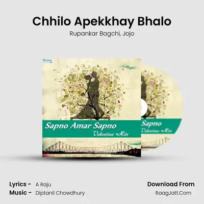 Chhilo Apekkhay Bhalo MP3 Song by Rupankar Bagchi Cover