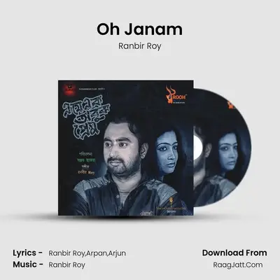 Oh Janam MP3 Song by Ranbir Roy Cover