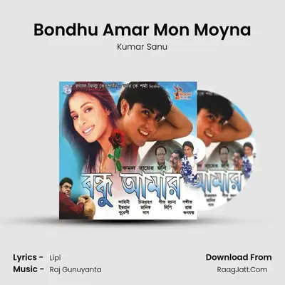 Bondhu Amar Mon Moyna MP3 Song by Kumar Sanu Cover
