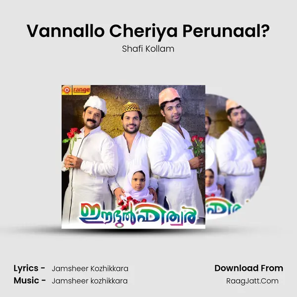 Vannallo Cheriya Perunaal? MP3 Song by Shafi Kollam Cover
