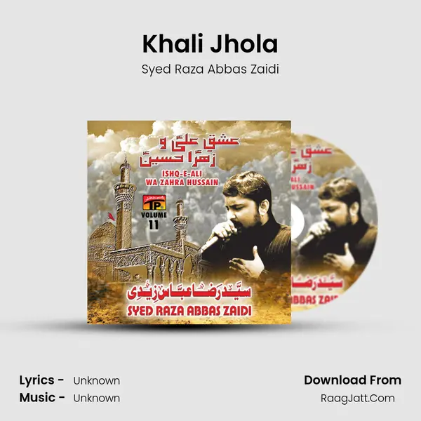 Khali Jhola MP3 Song by Syed Raza Abbas Zaidi Cover