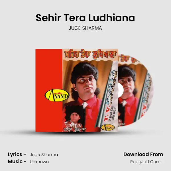 Sehir Tera Ludhiana MP3 Song by JUGE SHARMA Cover