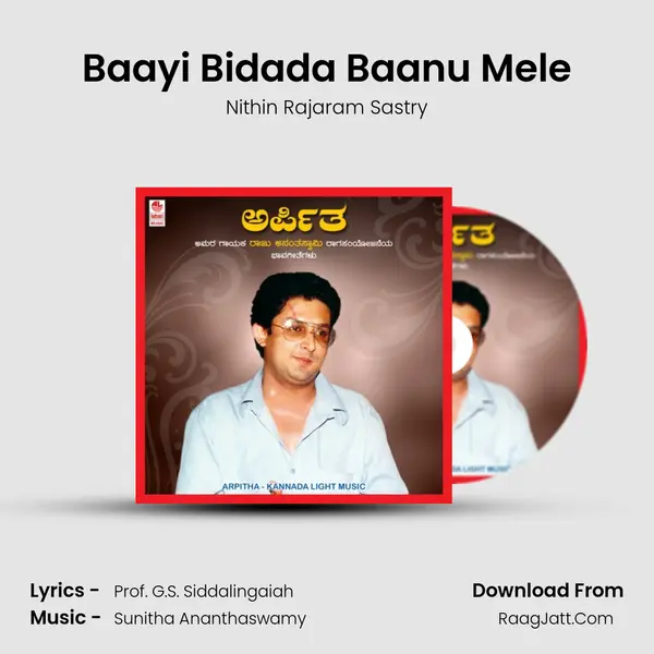 Baayi Bidada Baanu Mele MP3 Song by Nithin Rajaram Sastry Cover