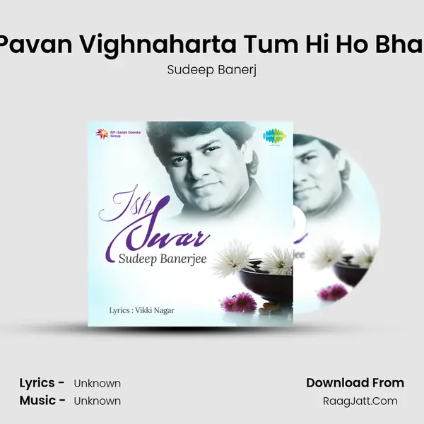 Patit Pavan Vighnaharta Tum Hi Ho Bhagwan MP3 Song by Sudeep Banerj Cover