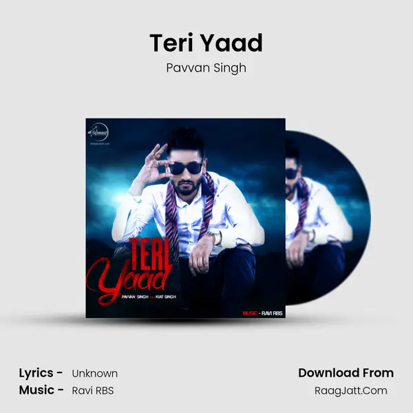 Teri Yaad - Pavvan Singh