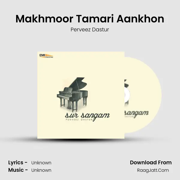 Makhmoor Tamari Aankhon MP3 Song by Perveez Dastur Cover