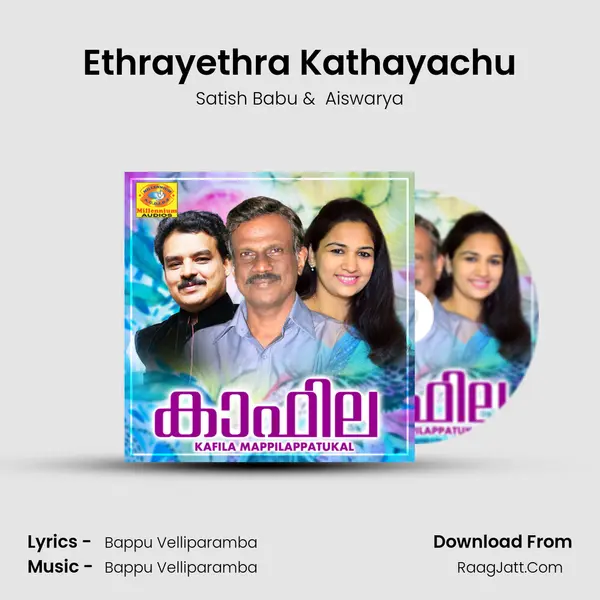 Ethrayethra Kathayachu MP3 Song by Satish Babu Cover