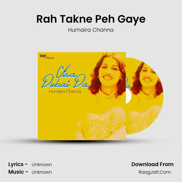 Rah Takne Peh Gaye MP3 Song by Humaira Channa Cover