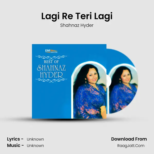 Lagi Re Teri Lagi MP3 Song by Shahnaz Hyder Cover