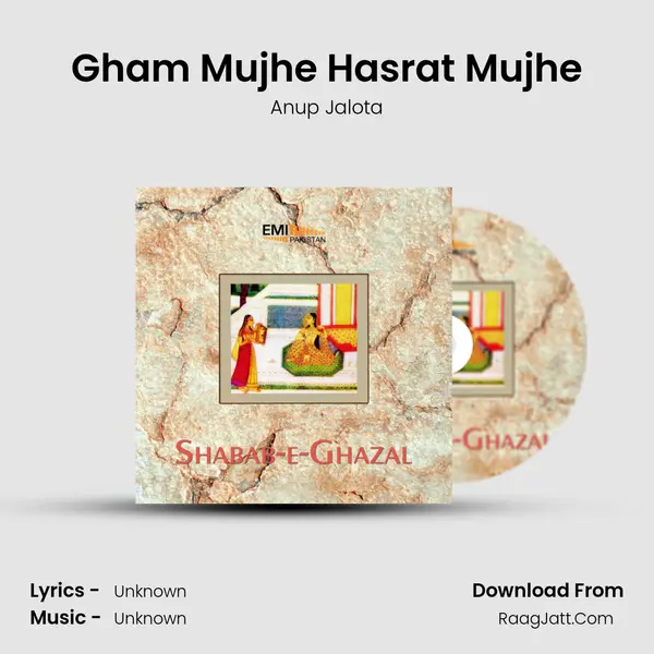 Gham Mujhe Hasrat Mujhe MP3 Song by Anup Jalota Cover