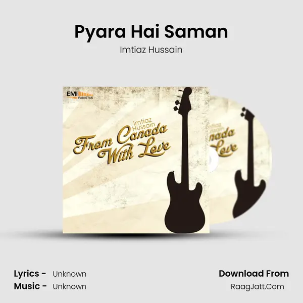 Pyara Hai Saman MP3 Song by Imtiaz Hussain Cover