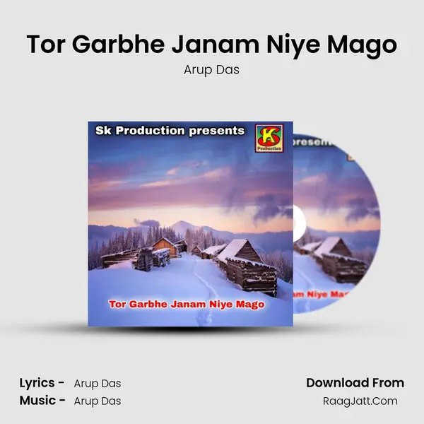 Tor Garbhe Janam Niye Mago MP3 Song by Arup Das Cover