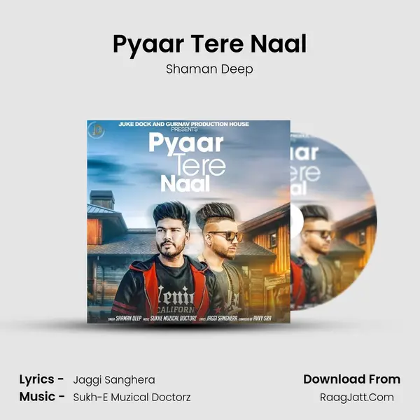 Pyaar Tere Naal - Shaman Deep
