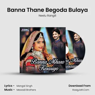 Banna Thane Begoda Bulaya MP3 Song by Neelu Rangili Cover