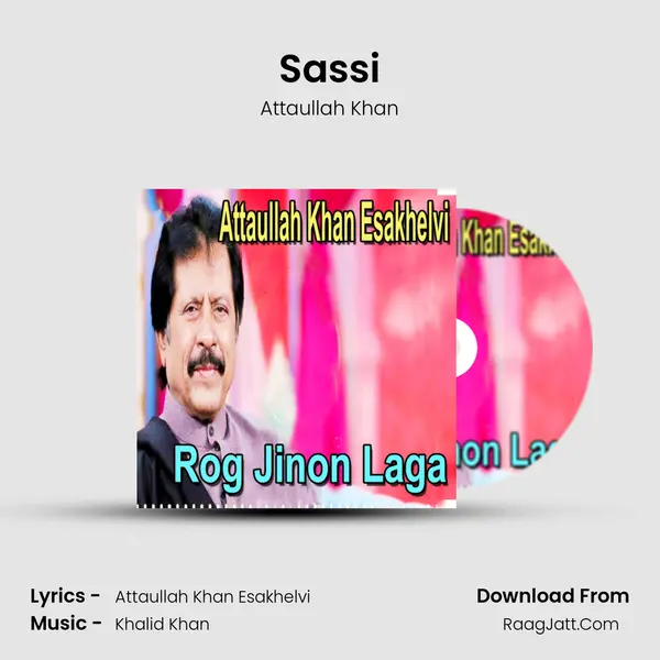 Sassi MP3 Song by Attaullah Khan Cover
