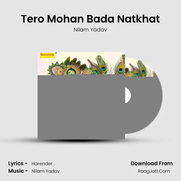 Tero Mohan Bada Natkhat MP3 Song by Nilam Yadav Cover