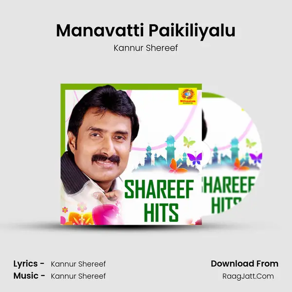 Manavatti Paikiliyalu MP3 Song by Kannur Shereef Cover