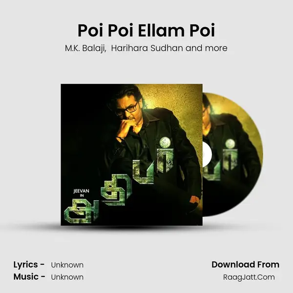 Poi Poi Ellam Poi MP3 Song by M.K. Balaji Cover