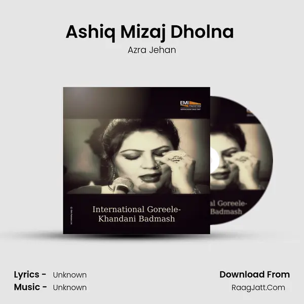 Ashiq Mizaj Dholna (From 