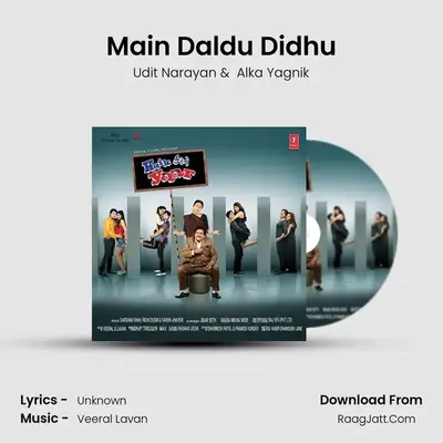 Main Daldu Didhu MP3 Song by Udit Narayan Cover
