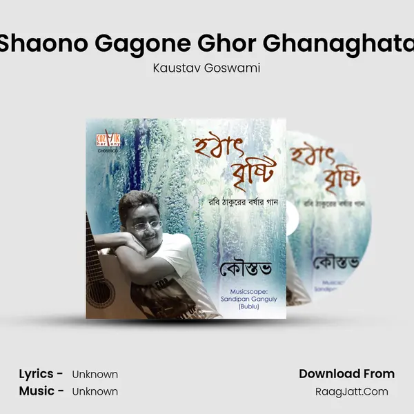 Shaono Gagone Ghor Ghanaghata MP3 Song by Kaustav Goswami Cover